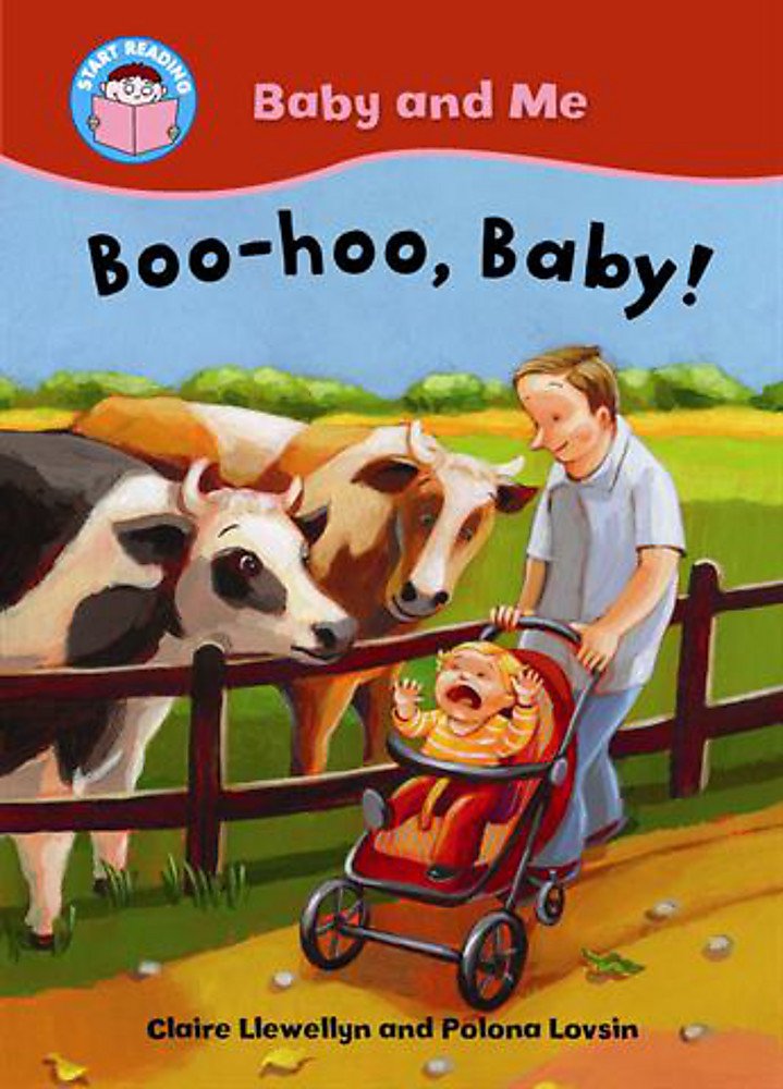START READING 2 -  BABY AND ME : BOO-HOO, BABY! (AGE 4+)