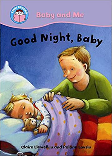 START READING 2 -  BABY AND ME : GOODNIGHT, BABY!  (AGE 4+)