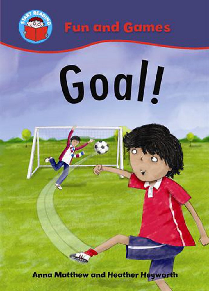 START READING 2 - FUN AND GAMES : GOAL!  (AGE 4+)