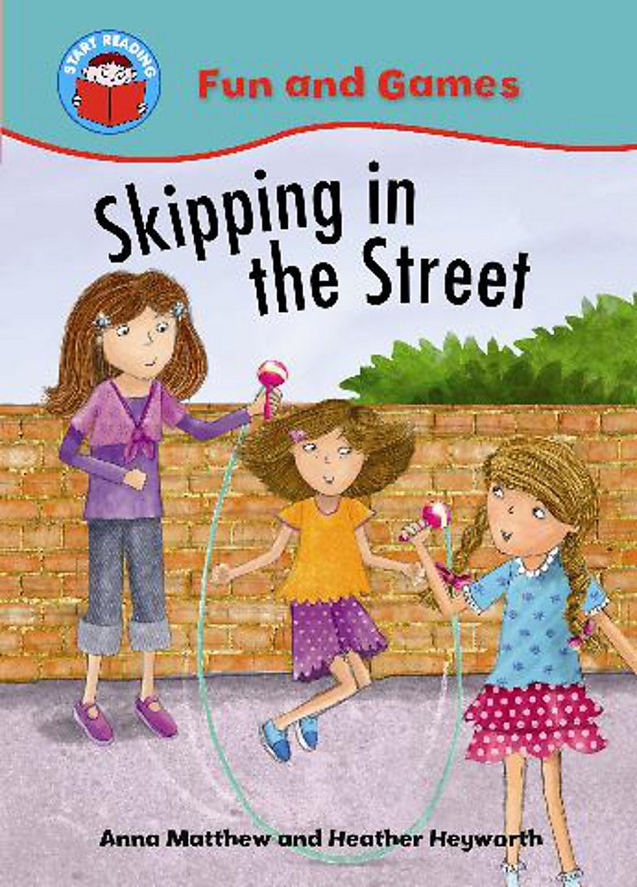 START READING 2 - FUN AND GAMES : SKIPPING IN THE STREET (AGE 4+)
