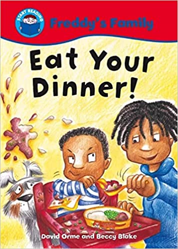 START READING 2 - FREDDY'S FAMILY : EAT YOUR DINNER!  (AGE 5+)