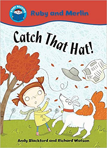 START READING 2 - RUBY AND MERLIN : CATCH THAT HAT!  (AGE 5+)
