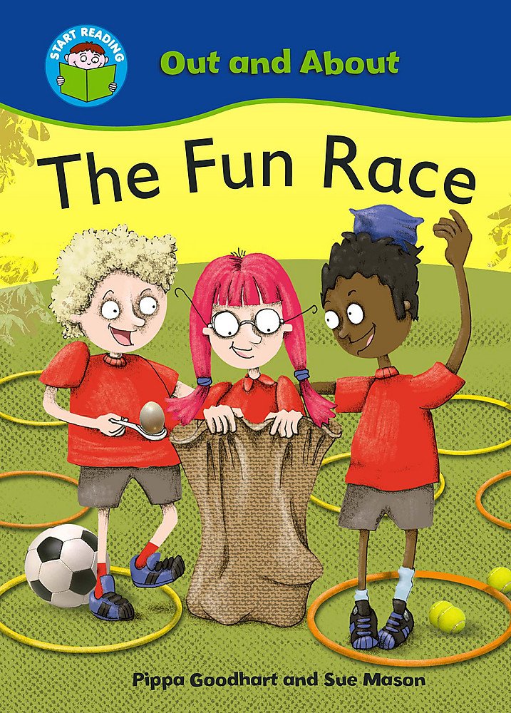 START READING 2 - OUT AND ABOUT : THE FUN RACE  (AGE 5+)