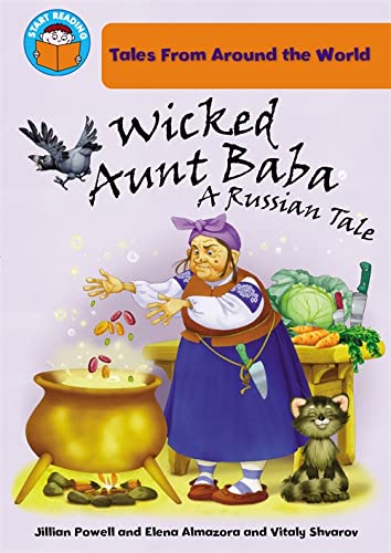 START READING 2 - TALES FROM AROUND THE WORLD : WICKED AUNT BABA  (AGE 6+)