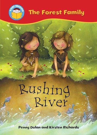 START READING 2 - FOREST FAMILY : RUSHING RIVER (AGE 5+)