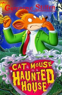 GERONIMO STILTON - CAT MOUSSE HAUNTED HOUSE  (AGE 7+)