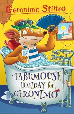 GERONIMO STILTON - A FABUMOUSE HOLIDAYS  (AGE 7+)
