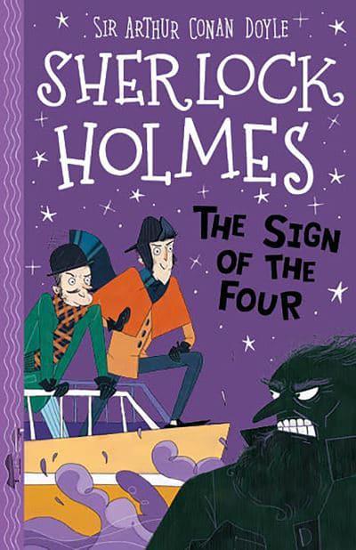 SHERLOCK HOLMES CHILDREN - THE SIGN OF THE FOUR   (AGE 7+)
