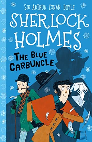 SHERLOCK HOLMES CHILDREN - THE BLUE CARBUNCLE   (AGE 7+)