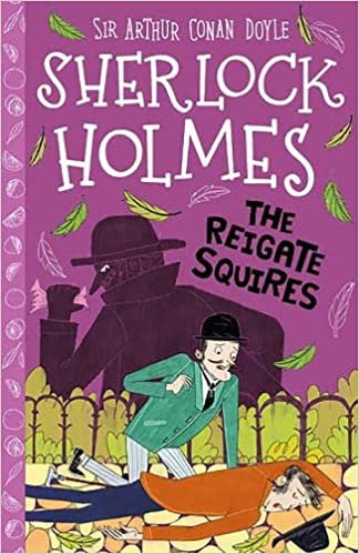 SHERLOCK HOLMES CHILDREN - THE REIGATE SQUIRES   (AGE 7+)