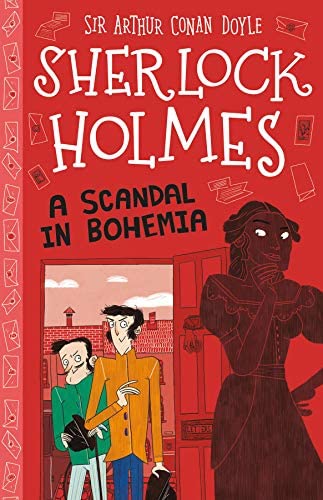 SHERLOCK HOLMES CHILDREN - A SCANDAL IN BOHEMIA   (AGE 7+)