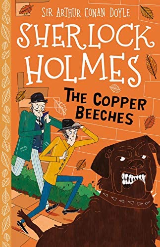 SHERLOCK HOLMES CHILDREN - THE COPPER BEECHES   (AGE 7+)