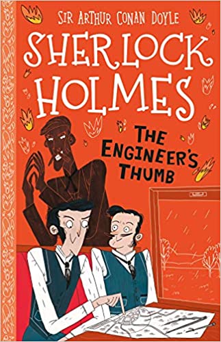 SHERLOCK HOLMES CHILDREN - THE ENGINEER'S THUMB   (AGE 7+)