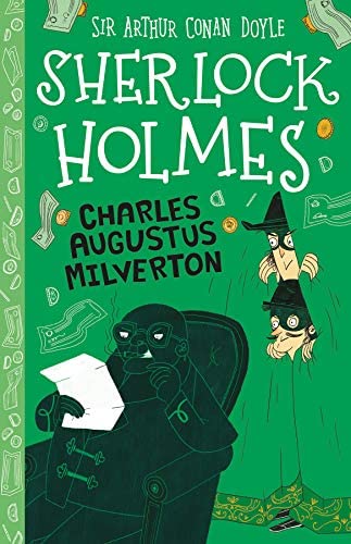 SHERLOCK HOLMES CHILDREN - CHARLES AUGUSTUS MILVERTON   (AGE 7+)