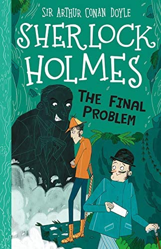 SHERLOCK HOLMES CHILDREN - THE FINAL PROBLEM   (AGE 7+)