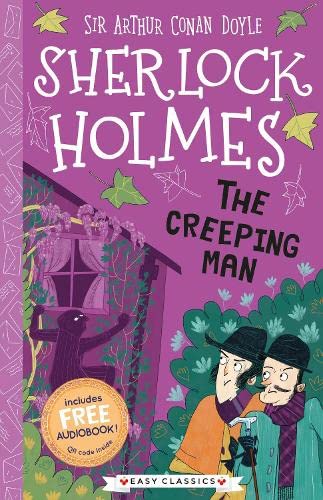 SHERLOCK HOLMES CHILDREN - THE CREEPING MAN   (AGE 7+)