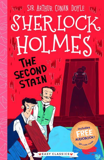 SHERLOCK HOLMES CHILDREN - THE SECOND STAIN   (AGE 7+)