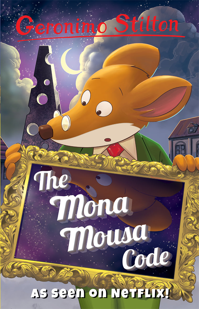 GERONIMO STILTON - THE MONA MOUSA CODE  (AGE 7+)