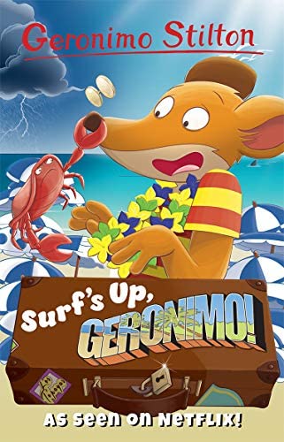GERONIMO STILTON - SURF'S UP, GERONIMO!  (AGE 7+)