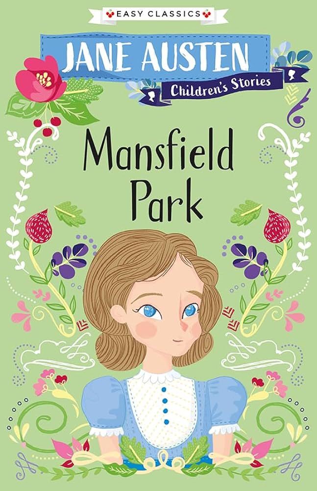 JANE AUSTEN CHILDREN'S STORIES - MANSFIELD PARK