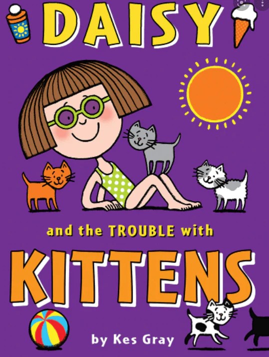 DAISY AND THE TROUBLE WITH KITTENS