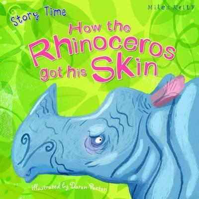*JUST SO RHINO GOT HIS SKIN  (AGE 3+)