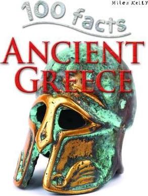 100 FACTS ANCIENT GREECE  (AGE 7+)
