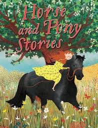 HORSE & PONY STORIES  (AGE 6+)