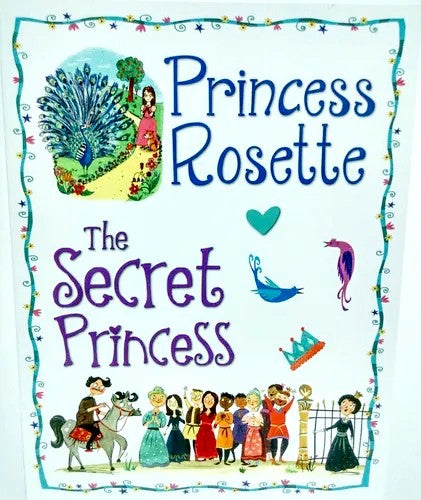 PRINCESS STORIES - PRINCESS ROSETTE / THE SECRET PRINCESS