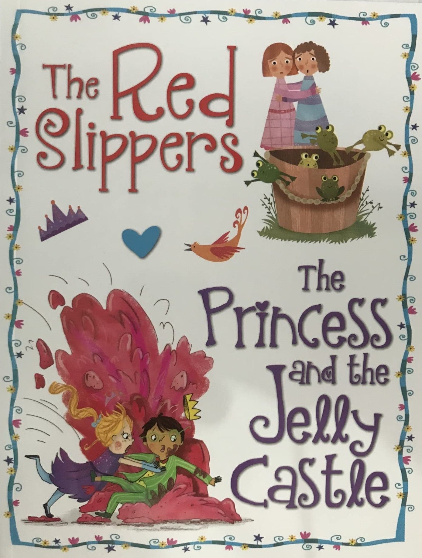 PRINCESS STORIES - THE RED SLIPPERS PRINCESS / THE PRINCESS AND THE JELLY CASTLE