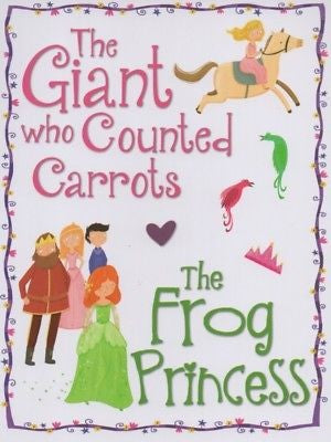 PRINCESS STORIES - THE GIANT WHO COUNTED CARROTS / THE PRINCESS FROG