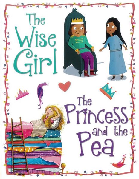 PRINCESS STORIES - THE WISE GIRL / THE PRINCESS AND THE PEA
