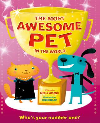 PICTURE BOOK THE MOST AWESOME PET IN THE WORLD