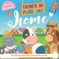 THERE'S NO PLACE LIKE HOME ANIMAL ADVENTURE