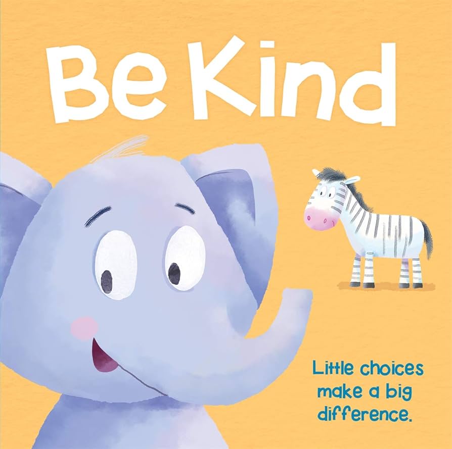 GOOD MANNERS - BE KIND