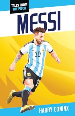 FOOTBALL TALES FROM PITCH - MESSI
