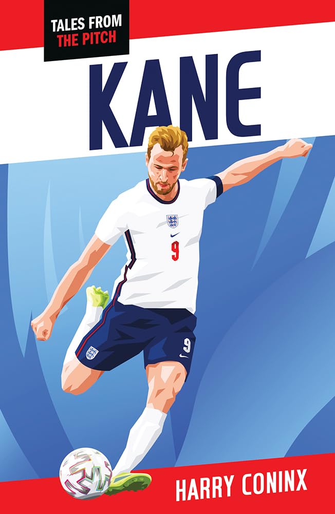 FOOTBALL TALES FROM PITCH -  KANE