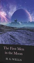 H.G.WELLS COL - THE FIRST MEN IN THE MOON
