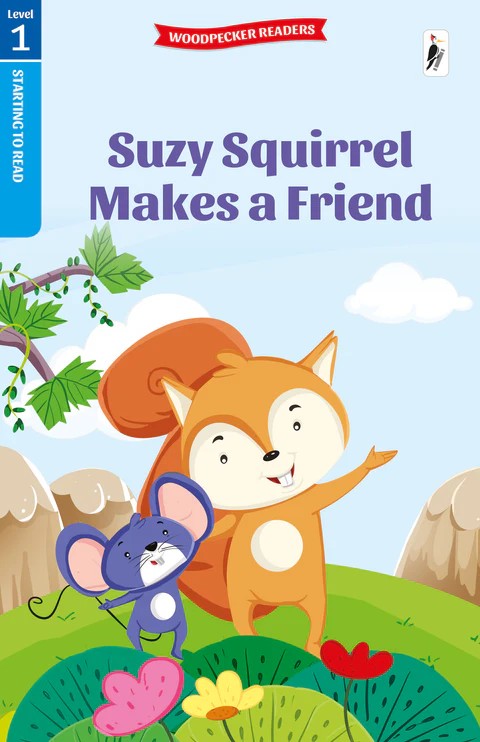NEED SOME HELP READING L1 - SUZY SQUIRED MAKES A FRIEND  (AGE 3+)