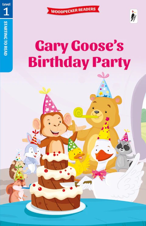 NEED SOME HELP READING L1 - GARRY GOOSE'S BIRTHDAY PARTY  (AGE 3+)