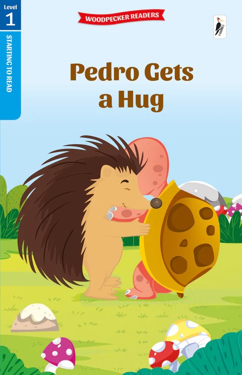 NEED SOME HELP READING L1 - PEDRO GETS A HUG  (AGE 3+)