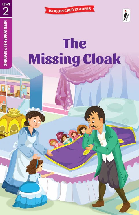 NEED SOME HELP READING L2 -  THE MISSING CLOAK  (AGE 4+)