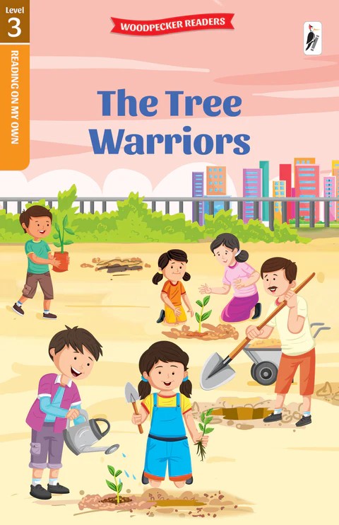 NEED SOME HELP READING L3 - THE TREE WARRIORS  (AGE 5+)