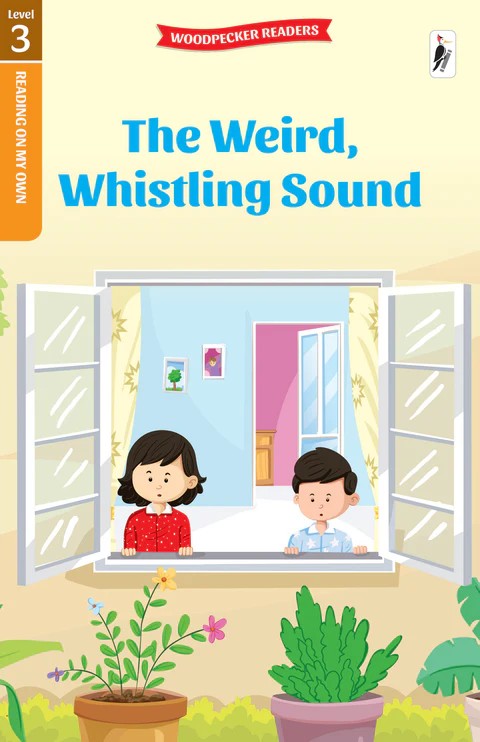 NEED SOME HELP READING L3 - THE WEIRD WHISTLING SOUND