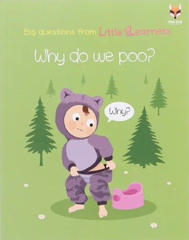 BIG QUESTIONS FROM LITTLE LEARNERS - WHY DO WE POO?