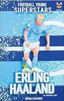 FOOTBALL YOUNG SUPERSTARS ERLING HAALAND