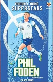 FOOTBALL YOUNG SUPERSTARS PHIL FODEN