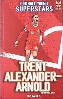 FOOTBALL YOUNG SUPERSTARS TRENT ALEXANDER-ARNOLD