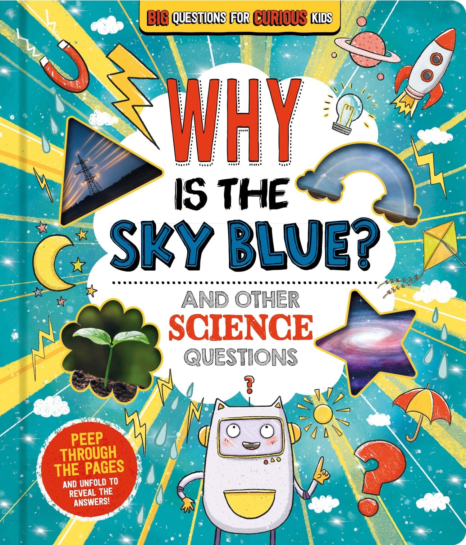 BIG QUESTIONS FOR CURIOUS KIDS WHY IS THE SKY BLUE?
