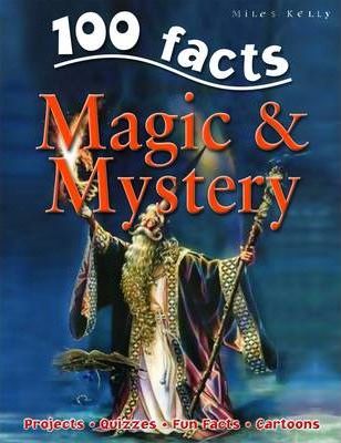 100 FACTS MAGIC & MYSTEREY (AGE 7+)